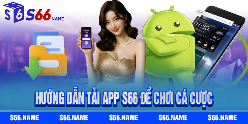 Tải App S66